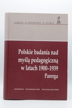 Polskie badania nad myślą Pedagogiczną w 1900-1939