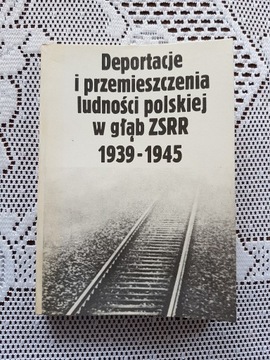 Deportacje i przemieszczenia ludności wgłąb ZSRR