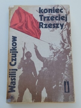 Wasilij Czujkow - koniec Trzeciej Rzeszy