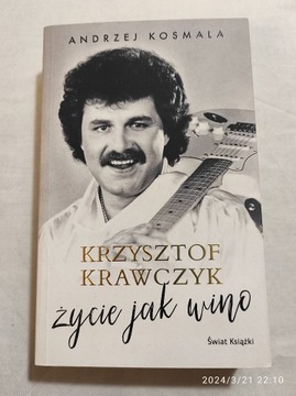 Krzysztof Krawczyk Życie jak wino Andrzej Kosmala