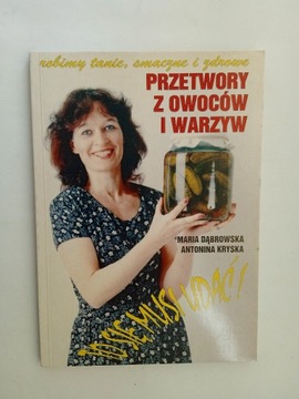 Przetwory z owoców i warzyw - A. Kryska, M.Dąbrows