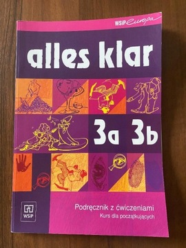 Alles klar. 3A, 3B. Podręcznik język niemiecki + C