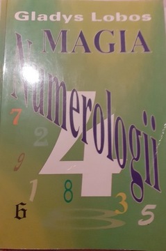 Magia numerologii Gladys Lobos 