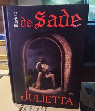 Julietta. Powodzenie występku. Markiz de Sade