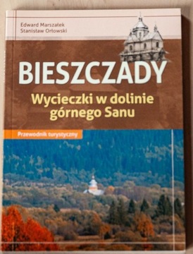 Bieszczady - wycieczki w dolinie górnego Sanu