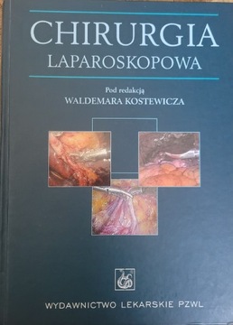 Chirurgia laparoskopowa Waldemara Kostewicza