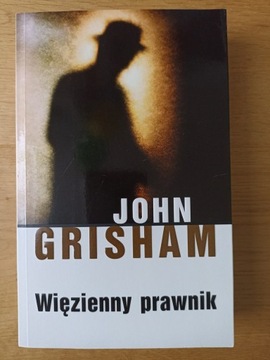 John Grisham - "Więzienny prawnik"