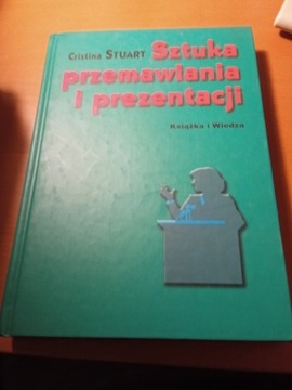 Sztuka przemawiania i prezentacji. Cristina Stuart