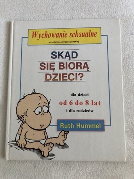 Ruth Hummel Skąd się biorą dzieci