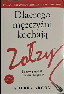 Dlaczego mężczyźni kochają zołzy Sherry Argov