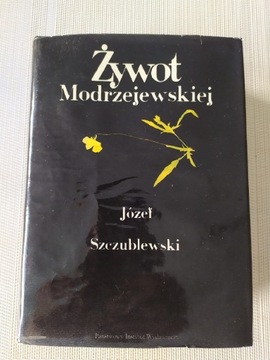 Żywot Modrzejewskiej - książka J. Szczublewskiego
