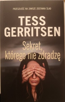 Tess Gerritsen Sekret, którego nie zdradzę 
