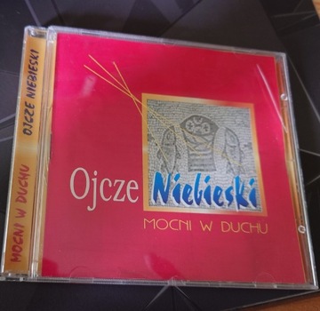 CD "Ojcze niebieski" grupy Mocni w Duchu + gratis