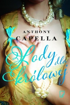 Anthony Capella - Lody dla królowej