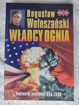 WŁADCY OGNIA Bogusław Wołoszański