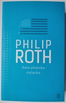 Amerykańska sielanka - Philip Roth