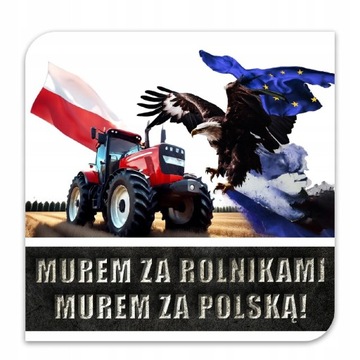 Naklejka UV MUREM ZA ROLNIKAMI protest 10 x 10