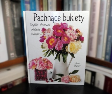 Pachnące bukiety. Jane Packer