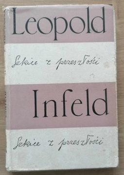 Szkice z przeszłości Leopold Infeld