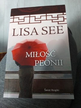 Lisa See "Miłość Peonii"