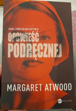 Margaret Atwood "Opowieść podręcznej"