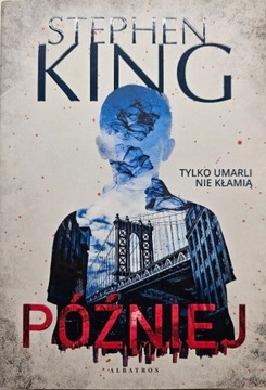 Stephen King "Później"