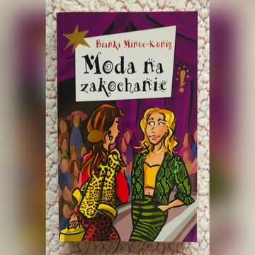 Moda na zakochanie Bianka Minte-Konig KSIĄŻKA NOWA