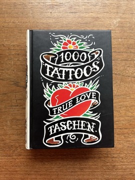 1000 Tattoos. True Love. Taschen