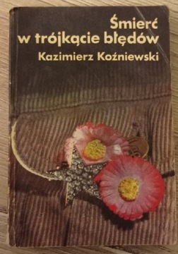 Śmierć w trójkącie błędów K Kozniewski