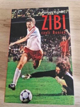 Roman Kołtoń - Zibi czyli Boniek 