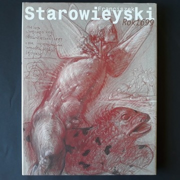 Rok 1699 album Starowieyski Franciszek UNIKAT 1999