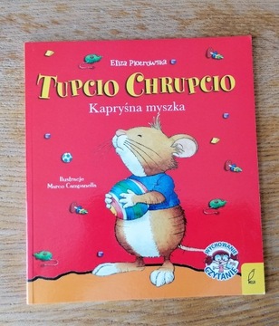 Tupcio Chrupcio Kapryśna Myszka Eliza Piotrowska