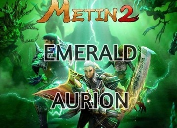 METIN2 EMERALD-AURION 1W JESTEM ONLINE