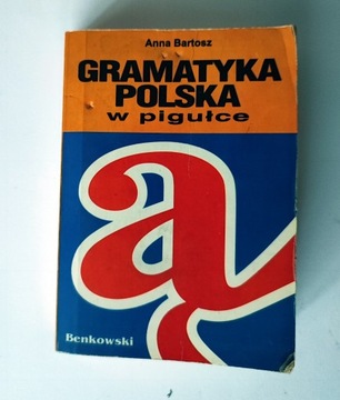 Gramatyka polska w pigułce - Anna Bartosz