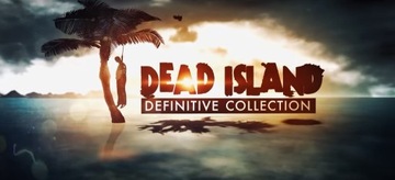 Dead Island Definitive Edition KLUCZ STEAM