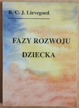 Fazy rozwoju dziecka B. C. J. Lievegoed