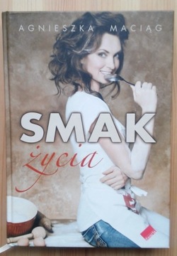 Smak życia - Agnieszka Maciąg