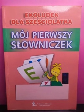 Mój pierwszy słowniczek ekoludek dla sześciolatka