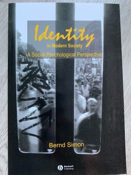 Identity in Modern Society Bernd Simon