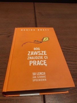 Bóg zawsze znajdzie Ci Pracę