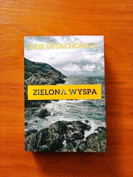 Igor Ostachowicz Zielona wyspa 