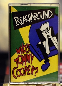 Reacharound - Who's Tommy Cooper?, kaseta, US