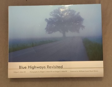 Blue Highways Revisited - Edgar I. Ailor 