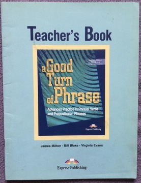 a Good Turn of Phrase: Teacher’s Book