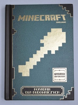 Minecraft  -  Poradnik dla budowniczych.