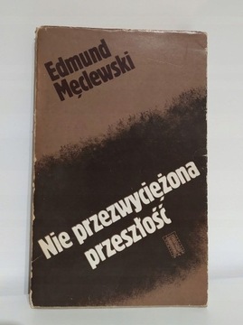 Nie przezwyciężona przeszłość E. Męclewski