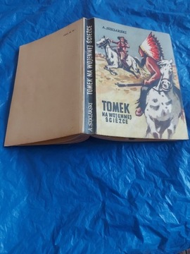 Tomek Na Wojennej Sciezce , A. Szklarski  1959 .