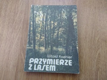 PRZYMIERZE Z LASEM Witold Koehler 1983