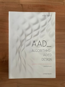 AAD_Algorithms-Aided Design | Arturo Tedeschi