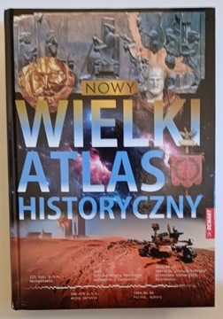 Nowy wielki atlas historyczny Praca zbiorowa